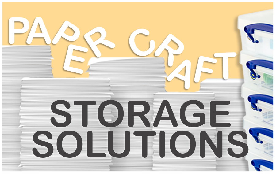 Paper Craft Storage Solutions