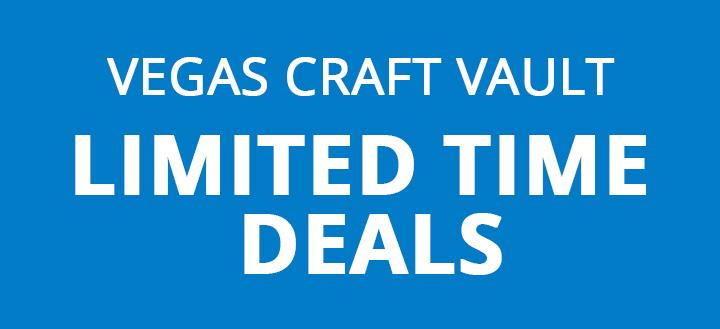 Vegas Craft Vault - Limited Time Deals
