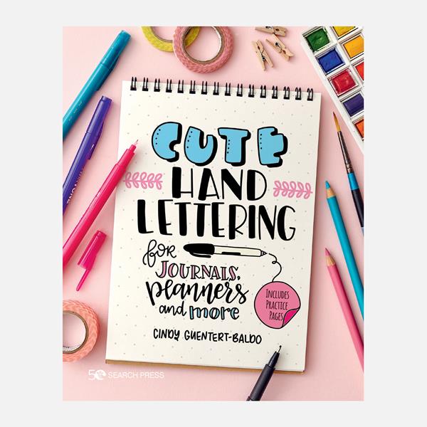 Cute Hand Lettering Book By Cindy Guentert-Baldo - 108591