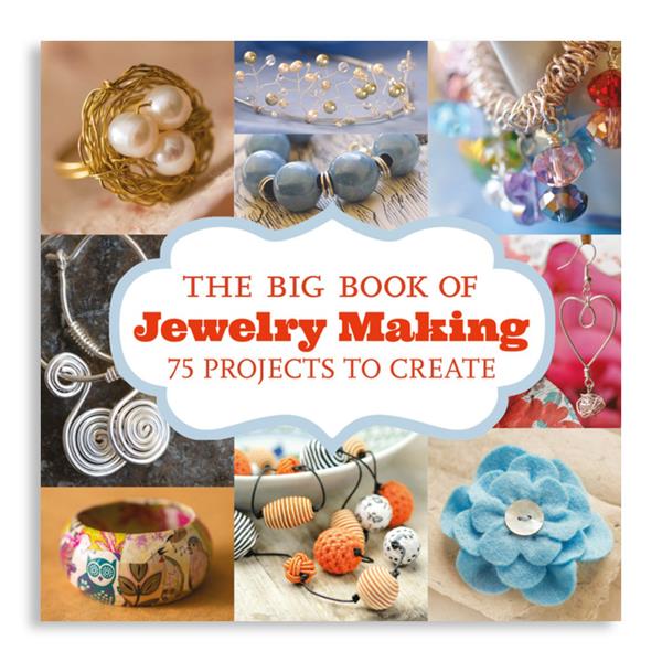The Big Book of Jewelry Making: 73 Projects to Make - 186780