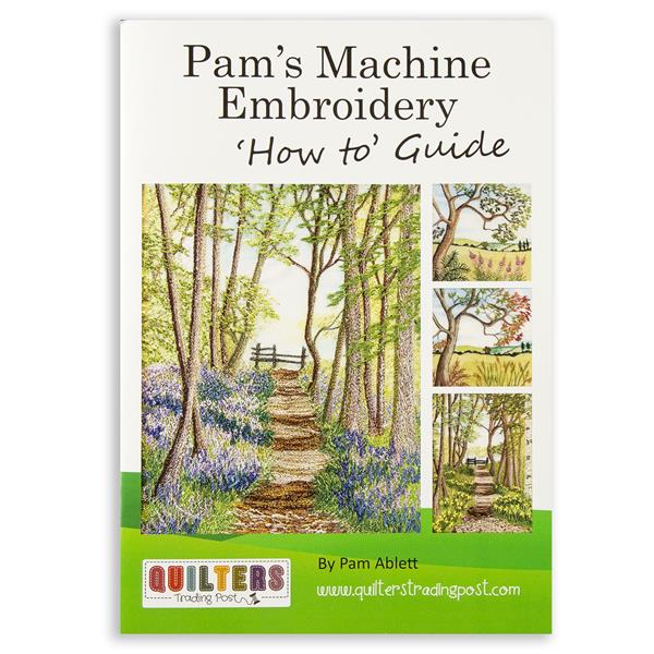 Quilter's Trading Post Pam's Machine Embroidery 'How To Guide' - 292955