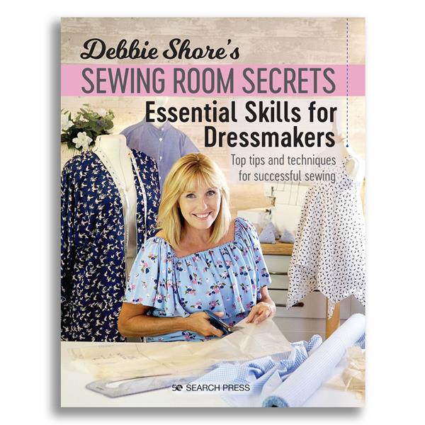 Debbie Shore's Sewing Room Secrets: Essential Skills for Dressmak - 454390