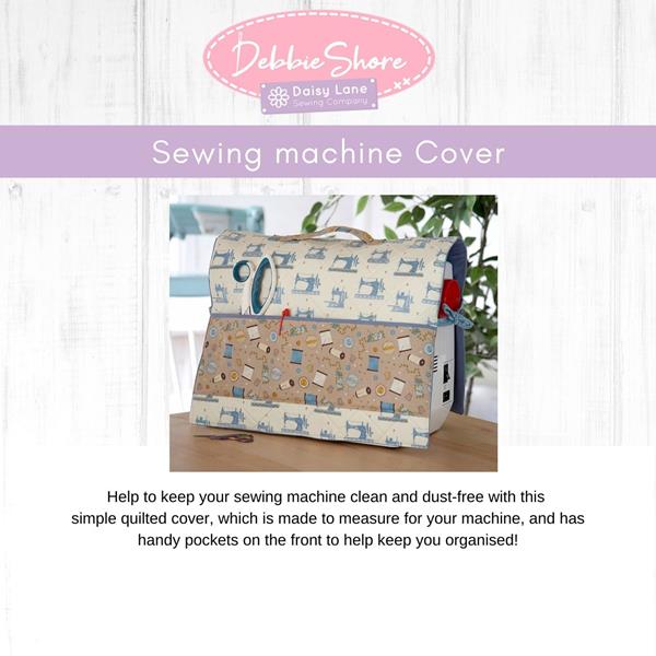 Make a sewing machine dust cover! by Debbie Shore 