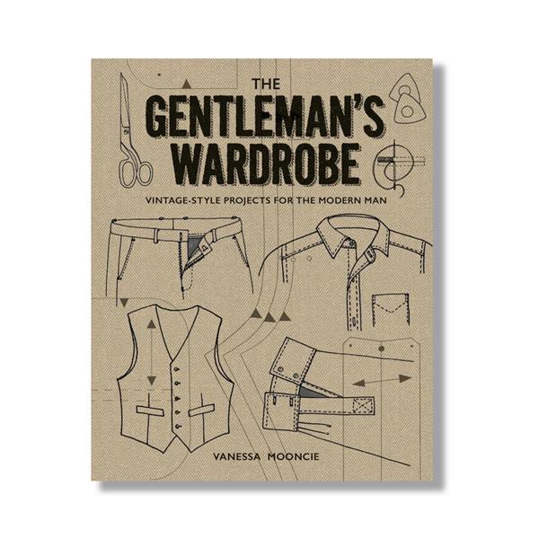 The Gentleman’s Wardrobe: Vintage-Style Projects to Make for the  - 484917