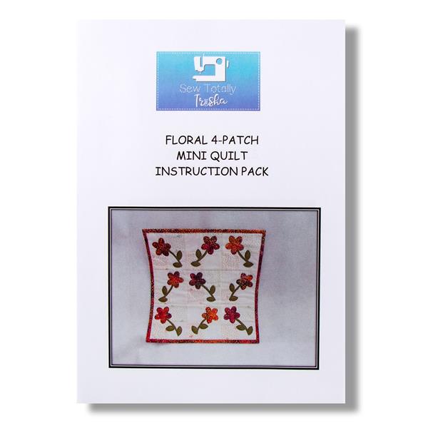 Sew Totally Trisha Floral 4-Patch Mini Quilt Collection Instructi - 487837