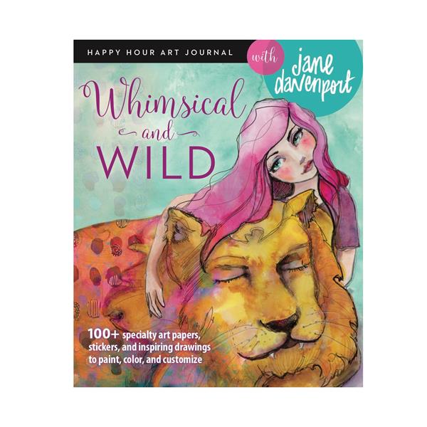 Jane Davenport Whimsical and Wild Happy Hour Art Journal - 505600