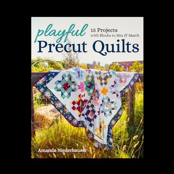 More Playful Precut Quilts: 15 New Projects with Blocks to Mix & Match [Book]