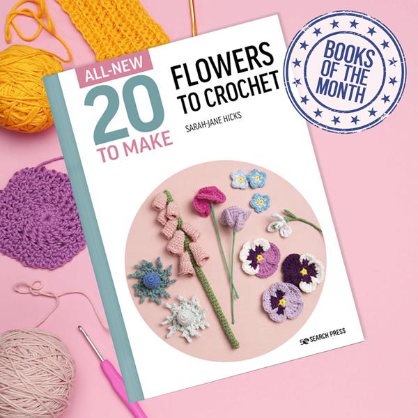 All-New Twenty to Make: Flowers to Crochet Book by Sarah-Jane Hic - 528341