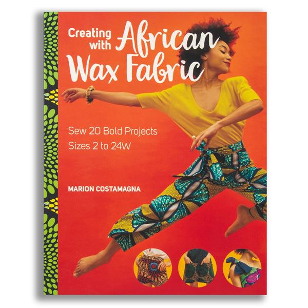 Creating with African Wax Fabric Book by Marion Costamagna - 572264