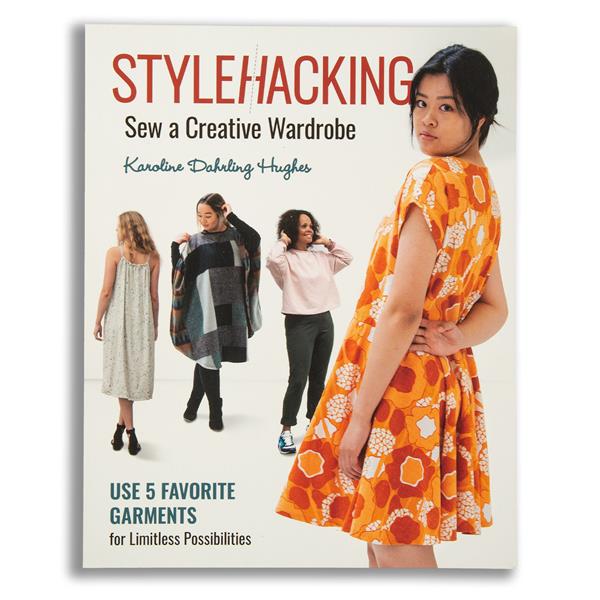 StyleHacking, Sew a Creative Wardrobe Book by Karoline Dahrling H - 613836