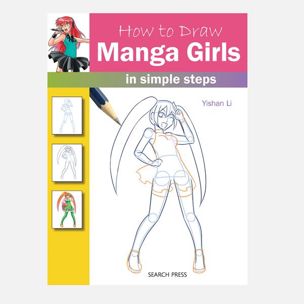How to Draw Manga Girls in Simple Steps Book By Yishan Li - 777728