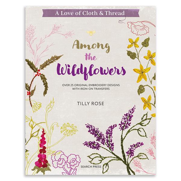 A Love of Cloth & Thread - Among the Wildflowers By Tilly Rose - 905153