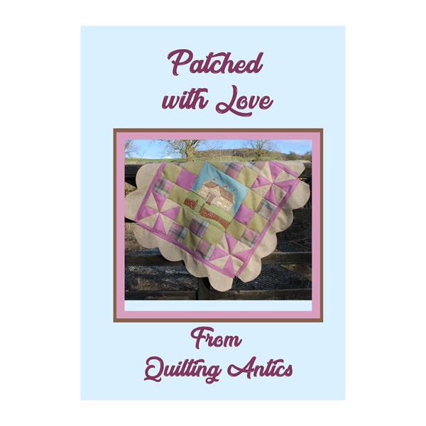 Quilting Antics Patched with Love Pattern Booklet - 961018